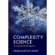 Complexity Science: The Study of Emergence