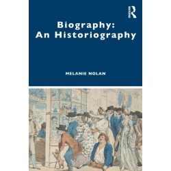 Biography: An Historiography