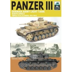 Panzer III, German Army Light Tank: North Africa, Tripoli to El Alamein 1941-1942