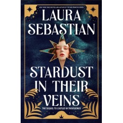 Stardust in Their Veins: Castles in Their Bones -2
