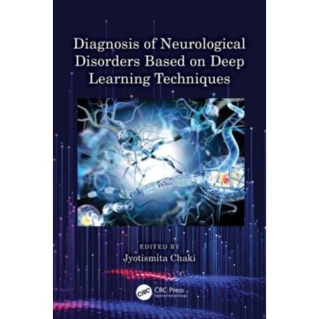 Diagnosis of Neurological Disorders Based on Deep Learning Techniques