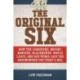 The Original Six: How the Canadiens, Bruins, Rangers, Blackhawks, Maple Leafs, and Red Wings Laid the Groundwork for Today's National Hockey League