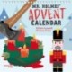 Mr Holmes' Advent Calendar Volume 4: 24 Solve-it-Yourself Christmas Crimes