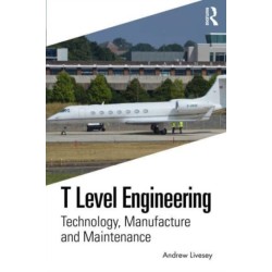 T Level Engineering: Technology, Manufacture and Maintenance