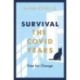 Survival: The Covid Years