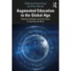 Augmented Education in the Global Age: Artificial Intelligence and the Future of Learning and Work