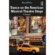 Dance on the American Musical Theatre Stage: A History