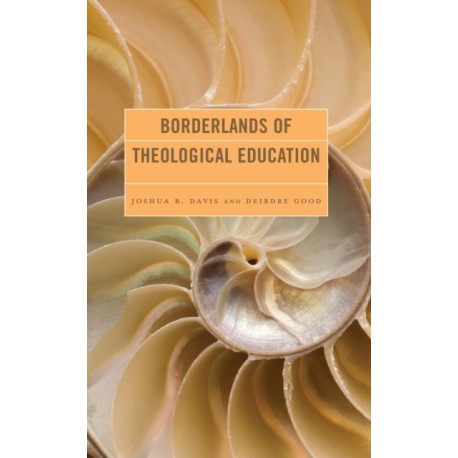 Borderlands of Theological Education