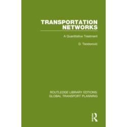 Transportation Networks: A Quantitative Treatment