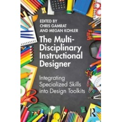 The Multi-Disciplinary Instructional Designer: Integrating Specialized Skills into Design Toolkits