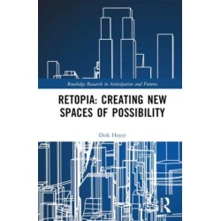 Retopia: Creating New Spaces of Possibility