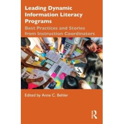 Leading Dynamic Information Literacy Programs: Best Practices and Stories from Instruction Coordinators