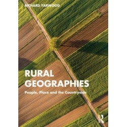 Rural Geographies: People, Place and the Countryside