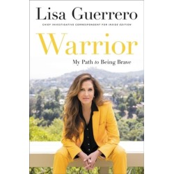 Warrior: My Path to Being Brave
