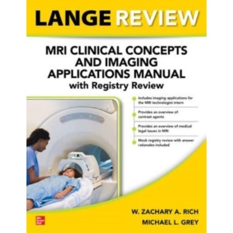 LANGE Review: MRI Clinical Concepts and Imaging Applications Manual with Registry Review