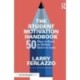 The Student Motivation Handbook: 50 Ways to Boost an Intrinsic Desire to Learn