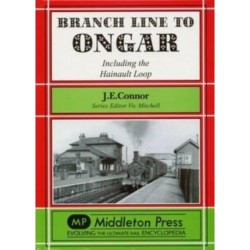 Branch Line to Ongar: Including the Hainault Loop
