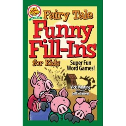 Fairy Tale Funny Fill-Ins for Kids: Super Fun Word Games