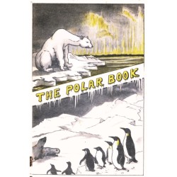 The Polar Book: British Polar Exhibition 1930 Bernacchi