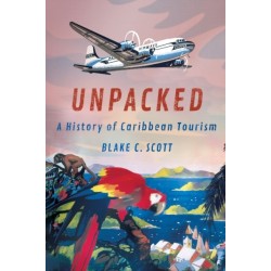 Unpacked: A History of Caribbean Tourism