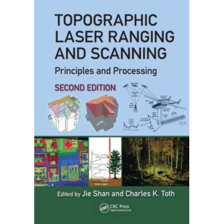 Topographic Laser Ranging and Scanning: Principles and Processing, Second Edition
