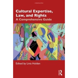 Cultural Expertise, Law, and Rights: A Comprehensive Guide
