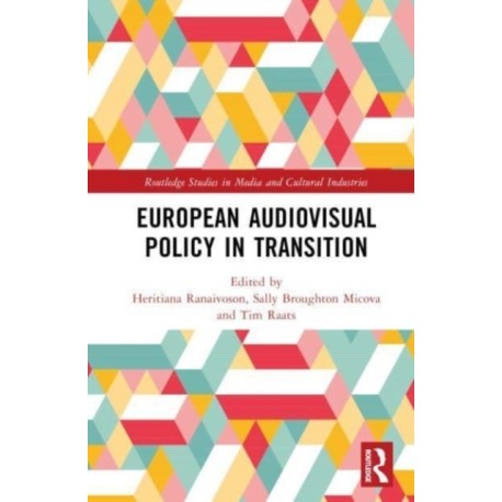 European Audiovisual Policy in Transition
