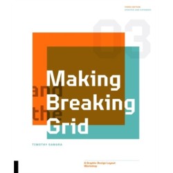 Making and Breaking the Grid, Third Edition: A Graphic Design Layout Workshop