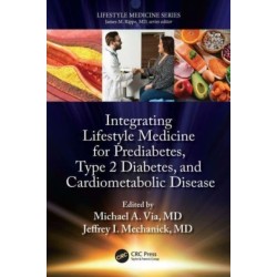Integrating Lifestyle Medicine for Prediabetes, Type 2 Diabetes, and Cardiometabolic Disease
