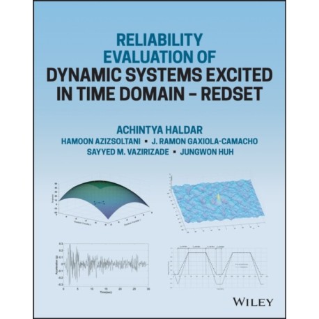 Reliability Evaluation of Dynamic Systems Excited in Time Domain - Redset: Alternative to Random Vibration and Simulation