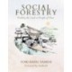 Social Forestry: Tending the Land as People of Place