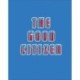 The Good Citizen