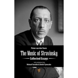 The Music of Stravinsky: Collected Essays