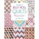 The The Best of Jelly Roll Quilts: 25 Jelly Roll Patterns for Quick Quilting