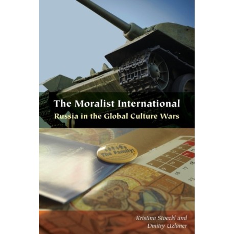 The Moralist International: Russia in the Global Culture Wars