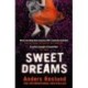 Sweet Dreams: A nerve-wracking dark suspense full of twists and turns