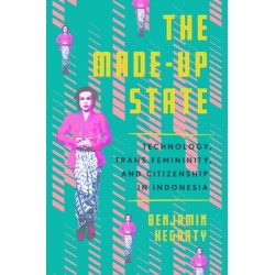 The Made-Up State: Technology, Trans Femininity, and Citizenship in Indonesia