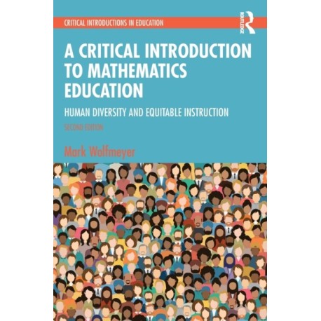 A Critical Introduction to Mathematics Education: Human Diversity and Equitable Instruction