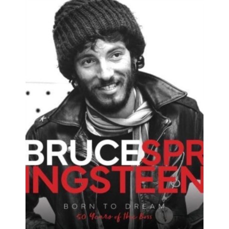 Bruce Springsteen - Born to Dream: 50 Years of the Boss