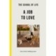 The School of Life: A Job to Love: how to find a fulfilling career