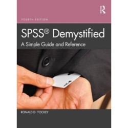 SPSS Demystified: A Simple Guide and Reference