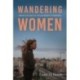 Wandering Women: Urban Ecologies of Italian Feminist Filmmaking