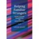 Helping Familiar Strangers: Refugee Diaspora Organizations and Humanitarianism