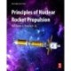 Principles of Nuclear Rocket Propulsion