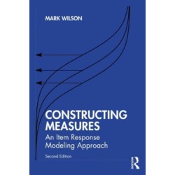 Constructing Measures: An Item Response Modeling Approach