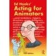 Acting for Animators