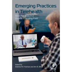 Emerging Practices in Telehealth: Best Practices in a Rapidly Changing Field