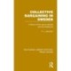 Collective Bargaining in Sweden: A Study of the Labour Market and Its Institutions