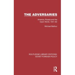 The Adversaries: America, Russia and the Open World, 1941–62