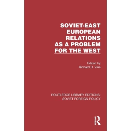 Soviet-East European Relations as a Problem for the West